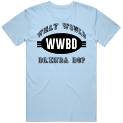 What Would Brenda Do Wwbd Cool Name Parody T Shirt