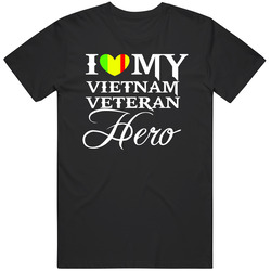 I Love My Vietnam Veteran Hero T Shirt