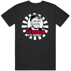 Trump Is My Homeboy 2016 Republican T Shirt