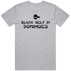 Black Belt In Dominoes Sport Hobby Master T Shirt