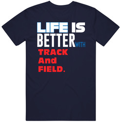 Life Better With Track And Field Essential Sporty T Shirt