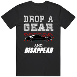 1966 Oldsmobile Toronado Drop A Gear And Disappear Car Enthusiasts T Shirt