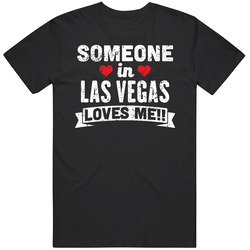 Someone In Las Vegas Loves Me Custom City Family Vacation Gift Unisex T Shirt
