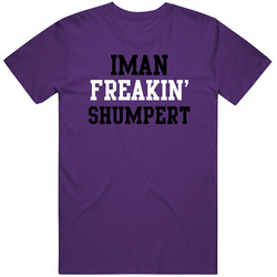 Iman Freakin Shumpert Sacramento Basketball Player Sports Fan T Shirt