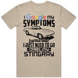 1964 Corvette Stingray Googled My Symptoms Drive My Car Worn Look T Shirt