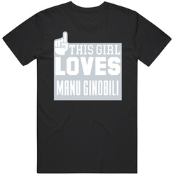 Manu Ginobili #20 San Antonio Basketball This Girl Loves Team Fan Sports T Shirt