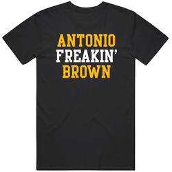 Antonio Freakin' Brown Pittsburgh Football Player Cool Fan T Shirt