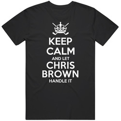 Keep Calm And Let Chris Brown Handle It Arizona Hockey Player Sports Fan T Shirt