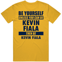 Be Yourself Unless You Can Be Kevin Fiala Nashville Hockey T Shirt Be Yourself Unless You Can Be Kevin Fiala Nashville Hockey T Shirt