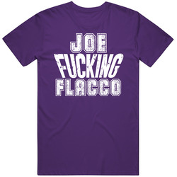 Fcking Joe Flacco Baltimore Football Team Favorite Player Fan T Shirt Fcking Joe Flacco Baltimore Football Team Favorite Player Fan T Shirt