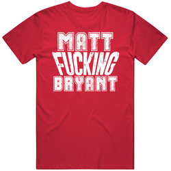 Fcking Matt Bryant Atlanta Football Team Favorite Player Fan T Shirt Fcking Matt Bryant Atlanta Football Team Favorite Player Fan T Shirt