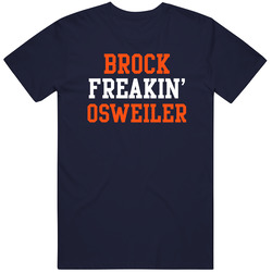Brock Freakin' Osweiler Denver Football Player Cool Fan T Shirt Brock Freakin' Osweiler Denver Football Player Cool Fan T Shirt