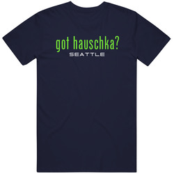 Got Steven Hauschka Seattle Football Player Funny Fan T Shirt Got Steven Hauschka Seattle Football Player Funny Fan T Shirt