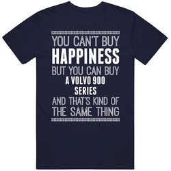 Buy A Volvo 900 Series Happiness Car Lover T Shirt Buy A Volvo 900 Series Happiness Car Lover T Shirt