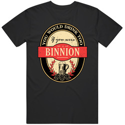 You Would Drink Too If You Are A Binnion Beer Label Last Name Worn Look T Shirt You Would Drink Too If You Are A Binnion Beer Label Last Name Worn Look T Shirt
