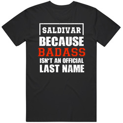 Saldivar Because Badass Isn't An Official Last Name Funny Worn Look T Shirt Saldivar Because Badass Isn't An Official Last Name Funny Worn Look T Shirt