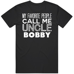 Favorite Uncle Bobby Trendy Cool Name T Shirt