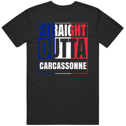 Straight Outta Carcassonne French City France T Shirt