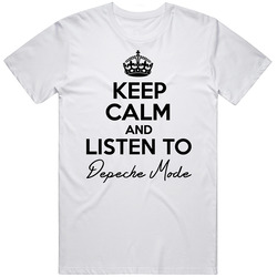 Keep Calm And Listen To Depeche Mode Music T Shirt