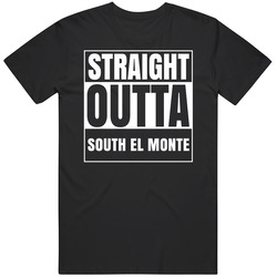 Straight Outta South El Monte California City Parody T Shirt