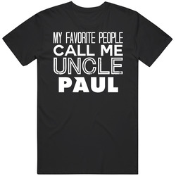Favorite Uncle Paul Trendy Cool Name T Shirt
