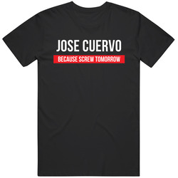 Jose Cuervo Because Screw Tomorrow Drinking Cool Party T Shirt Jose Cuervo Because Screw Tomorrow Drinking Cool Party T Shirt