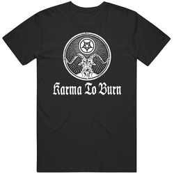 Karma To Burn T Shirt