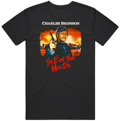 The Evil that Men Do, T-Shirt, Charles Bronson, Retro 80's, Movie T Shirt The Evil that Men Do, T-Shirt, Charles Bronson, Retro 80's, Movie T Shirt