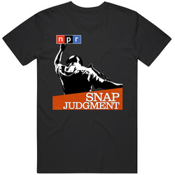 Snap Judgement Npr New York Public Radio T Shirt
