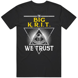 In Big K.r.i.t. We Trust Hip Hop Artist Fan T Shirt