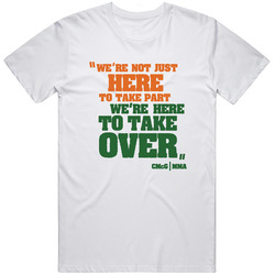 We're Here To Take Over Conor Mcgregor Quote T Shirt
