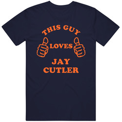 This Guy Loves Jay Cutler  Chicago Football T Shirt