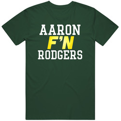 Aaron F'n Rodgers Green Bay Football Funny Player T Shirt