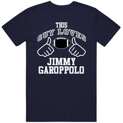 This Guy Loves Jimmy Garoppolo New England Football Fan Sports T Shirts T Shirt