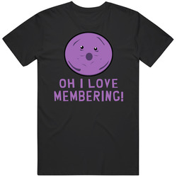 Oh I Love Membering! Member Berries Unisex T Shirt Oh I Love Membering! Member Berries Unisex T Shirt