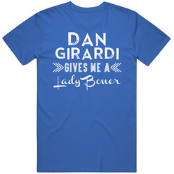 Dan Girardi Gives Me A Lady Boner New York Hockey T Shirt