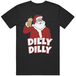 Christmas Santa Claus Dilly Dilly Beer Drinkers Gift T Shirt