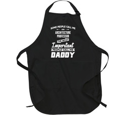 Architecture Professor Important People Call Me Daddy Father's Day Gift Apron