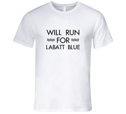 Will Run For Labatt Blue T Shirt