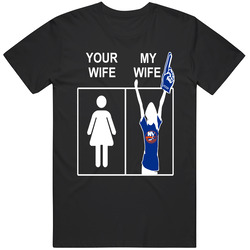 New York Islanders Men's T Shirt Your Wife My Wife Funny Apparel T Shirt