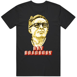 Ray Bradbury Science Fiction Writer T Shirt