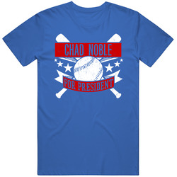 Chad Noble For President Chicago Chi Baseball Player Funny T Shirt