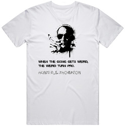 Hunter S Thompson Quotes Great T Shirt