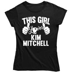Kim Mitchell Best Guitarist Music Electrical Classical Bass This Girl Loves Ladies T Shirt