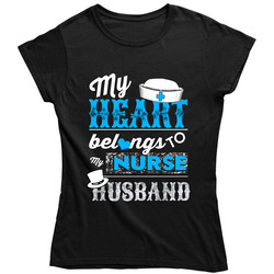 My Heart Belongs To My Nurse Husband Ladies T Shirt