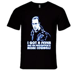 I Got A Fever And The Prescription Is More T Shirt I Got A Fever And The Prescription Is More T Shirt