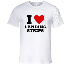 I Heart Love Landing Strips Funny Airport Pilot Flying T Shirt