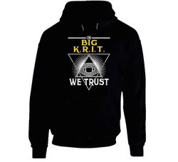 In Big K.r.i.t. We Trust Hip Hop Artist Fan Hoodie