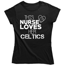 Boston This Nurse Loves Her Basketball Team Fan Ladies T Shirt