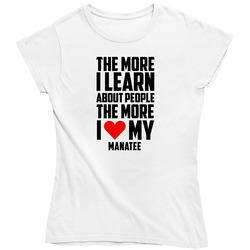 The More I Love My Manatee Funny Animal Ladies T Shirt